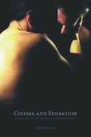 Cinema and Sensation: French Film and the Art of Transgression 0748649360 Book Cover