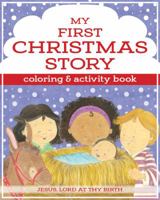 My First Christmas Story Coloring and Activity Book 1683227069 Book Cover