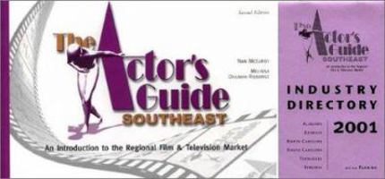 The Actor's Guide, Southeast: An Introduction to the Southeast Film & Television Market 1885436610 Book Cover