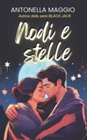 Nodi e stelle (Italian Edition) B0DBVT1LYQ Book Cover