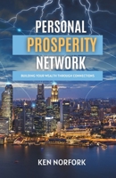 Personal Prosperity Network:: Building Your Wealth Through Connections B0CRGZK3NS Book Cover