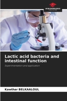 Lactic acid bacteria and intestinal function 6208070775 Book Cover