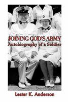 Joining God's Army: Autobiography of a Soldier 1936688018 Book Cover
