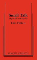 Small Talk: Eight Ten-Minute Plays 0573601208 Book Cover