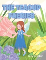 The Teacup Faeries B0BK2Z8WJQ Book Cover