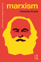Marxism: Karl Marx's Fifteen Key Concepts for Cultural and Communication Studies 0367418770 Book Cover
