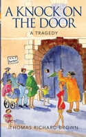 A Knock on the Door: A Tragedy 0995670935 Book Cover