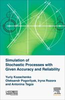 Simulation of Stochastic Processes with Given Accuracy and Reliability 1785482173 Book Cover