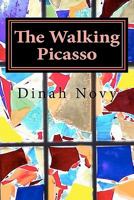 The Walking Picasso 145659186X Book Cover