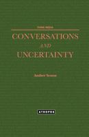 Conversations and Uncertainty 1940813352 Book Cover