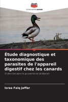Étude diagnostique et taxonomique des parasites de l'appareil digestif chez les canards (French Edition) 6208359260 Book Cover