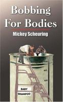 Bobbing For Bodies 1418408107 Book Cover