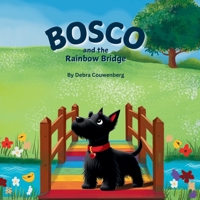Bosco and the Rainbow Bridge 1069214515 Book Cover
