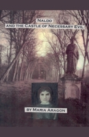 Naldo and the Castle of Necessary Evil B0FQ46RQ8S Book Cover