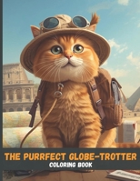 The Purrfect Globe-Trotter B0FWJW35R3 Book Cover