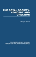 The Royal Society: Concept and Creation 0415474949 Book Cover