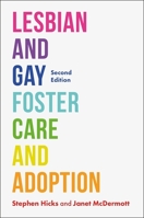 Lesbian and Gay Foster Care and Adoption, Second Edition 184905519X Book Cover