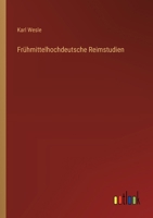 Frühmittelhochdeutsche Reimstudien 3563439567 Book Cover