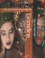 Grimoire: The Spirit World Handbook 1999298306 Book Cover