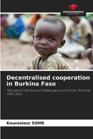 Decentralised cooperation in Burkina Faso 6209302505 Book Cover