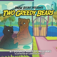 Two Greedy Bears B084QKMY8K Book Cover