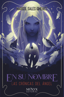 En su nombre / In His Name (Las crónicas del ángel / The Angel Chron) (Spanish Edition) 8412955366 Book Cover