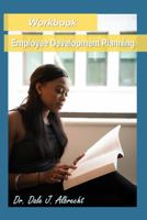 Employee Development Planning: Workbook 1948699109 Book Cover