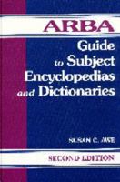 ARBA Guide to Subject Encyclopedias and Dictionaries: 1563084678 Book Cover