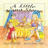 A Little Nana Story 1425741096 Book Cover