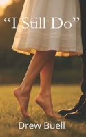 I Still Do B0FKT6CM82 Book Cover