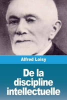 De la discipline intellectuelle (French Edition) 3988819662 Book Cover