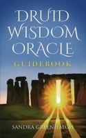 Druid Wisdom Oracle Guidebook 0648270122 Book Cover