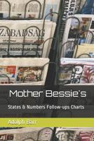 Mother Bessie's: States & Numbers Follow-ups Charts 1726627489 Book Cover