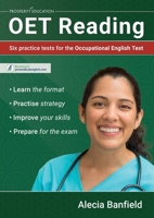 OET Reading: Six practice tests for the Occupational English Test 1915654211 Book Cover