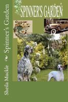 Spinner's Garden 1493552686 Book Cover