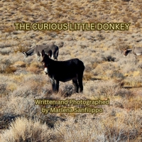 The Curious Little Donkey: Adventure is around every corner. Don't be afraid to explore B0GXWQY4DS Book Cover