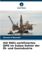 ISO 9001-zertifiziertes QMS im Subea-Sektor der Öl- und Gasindustrie (German Edition) 6208632226 Book Cover