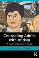 Counseling Adults with Autism: A Comprehensive Toolkit 1138584398 Book Cover