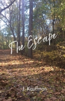 The Escape B0FSV1ZKT5 Book Cover
