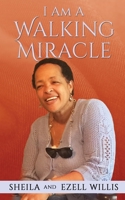 I Am A Walking Miracle 1087982847 Book Cover