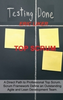 Top Scrum: A Direct Path to Professional Top Scrum. Scrum Framework Define an Outstanding Agile and Lean Development Team. 180303159X Book Cover