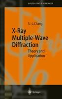 X-Ray Multiple-Wave Diffraction: Theory and Application 3642059473 Book Cover