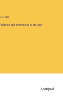 Fallacies and Tendencies of the Age 1165341972 Book Cover