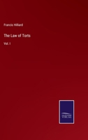 The Law of Torts: Vol. I 3375055463 Book Cover