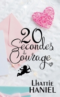 20 Secondes de Courage 2322253383 Book Cover