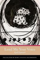 Lend Me Your Voice 1934851221 Book Cover