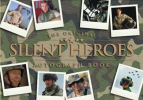 The Original Silent Heroes Autograph Book 098305200X Book Cover