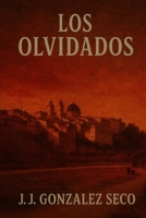 Los Olvidados (Volúmenes I-III): Incluye las novelas completas: Khem-Nur, Zhal-Serra y Vel-Kharon (Spanish Edition) B0FJR91456 Book Cover