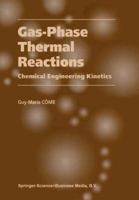 Gas-Phase Thermal Reactions: Chemical Engineering Kinetics 1402000499 Book Cover