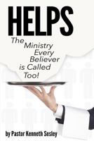 H E L P S: The Ministry Every Believer Is Called To! 1499577206 Book Cover